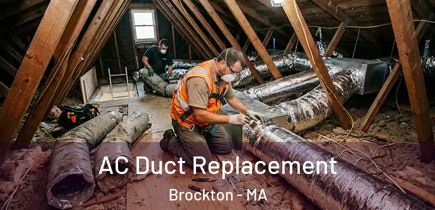  AC Duct Replacement Brockton - MA
