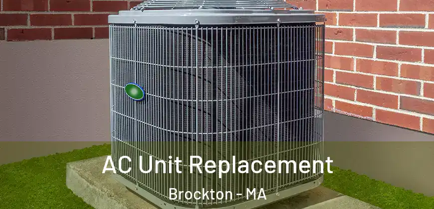 AC Unit Replacement Brockton - MA