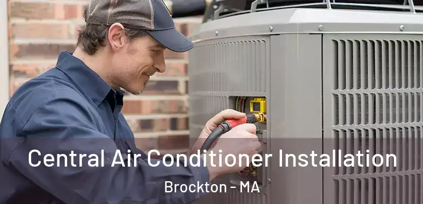  Central Air Conditioner Installation Brockton - MA