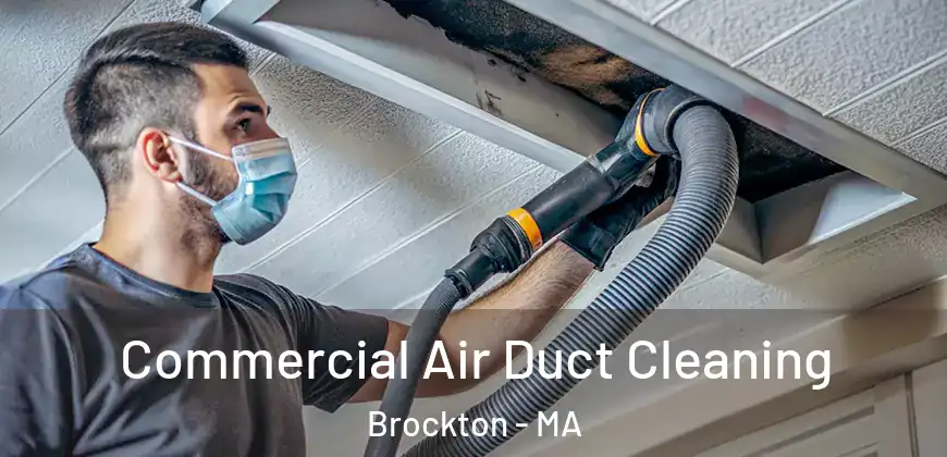  Commercial Air Duct Cleaning Brockton - MA