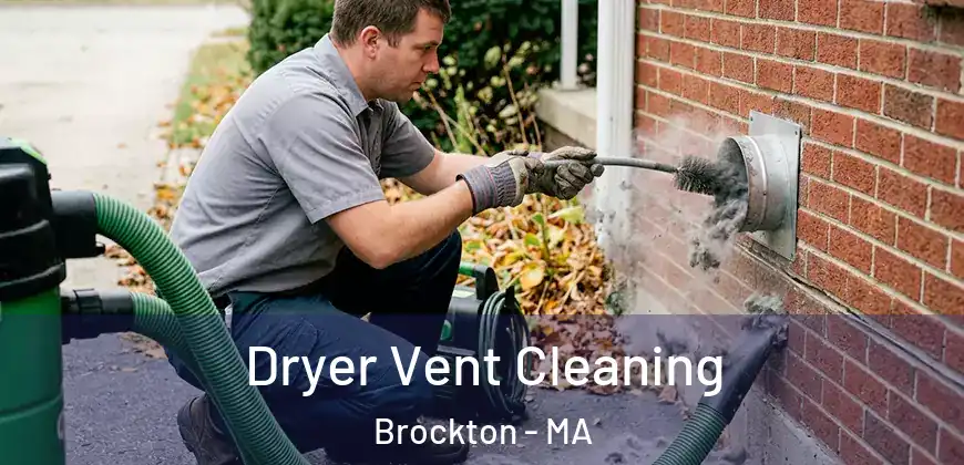  Dryer Vent Cleaning Brockton - MA