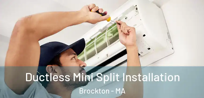  Ductless Mini Split Installation Brockton - MA
